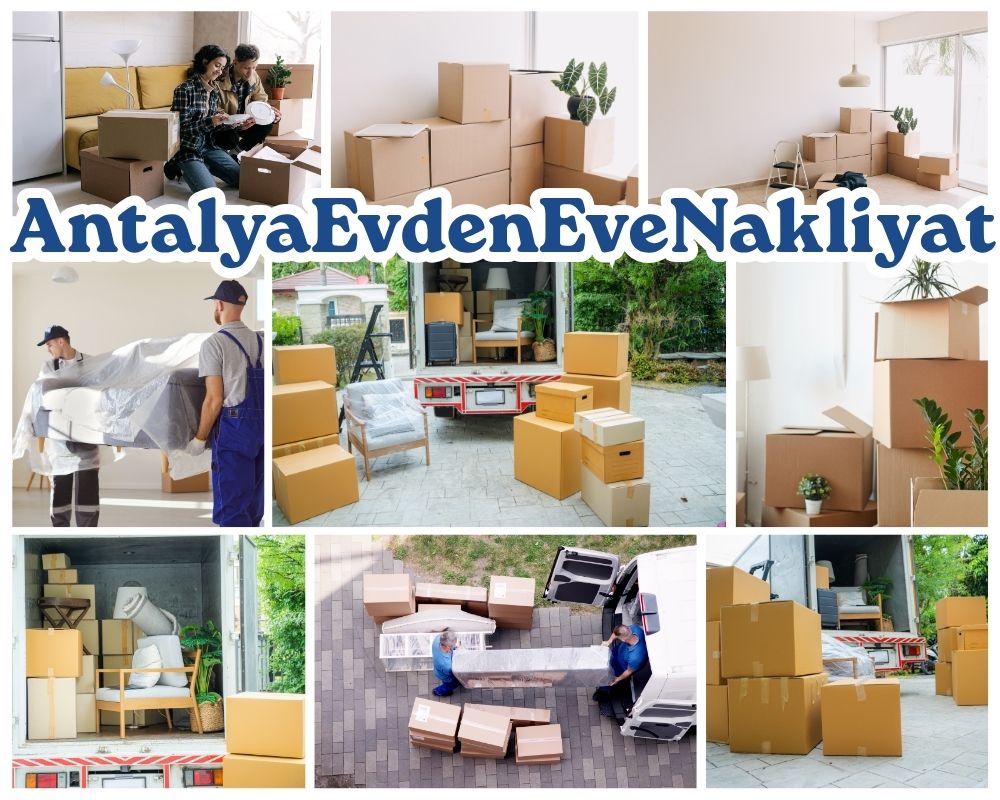 Antalya Çubuk Evden Eve Nakliye